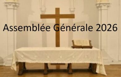 N&rsquo;oubliez pas de participer aux Assemblées Générales de notre église
